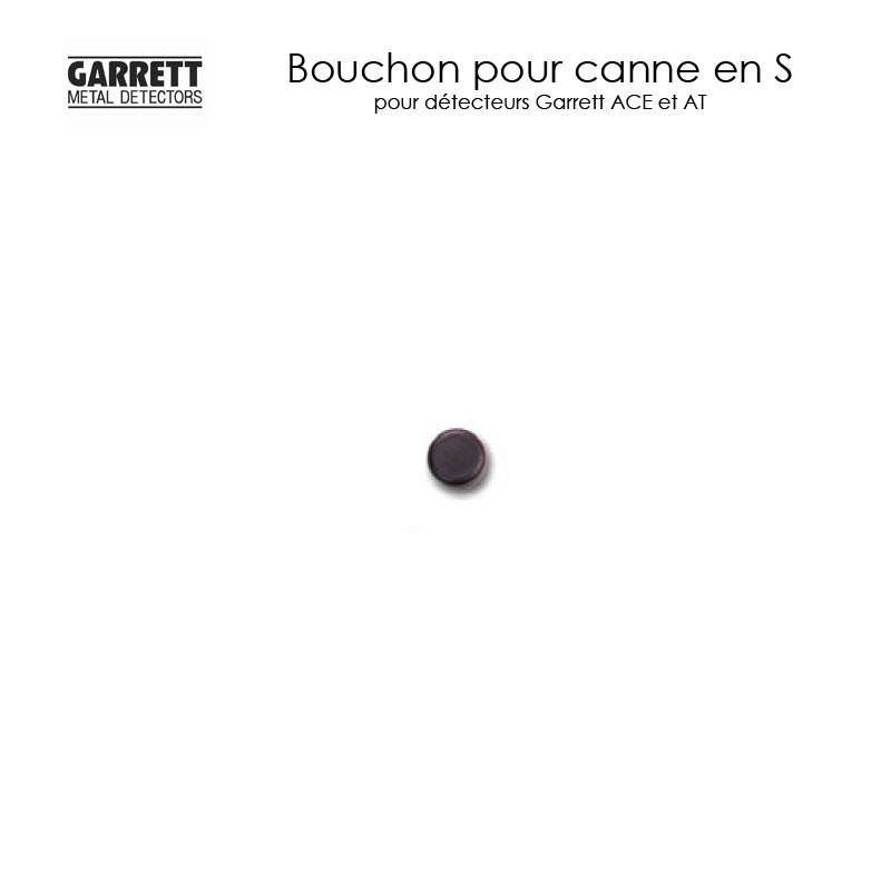 Bouchon pour canne en s detecteur de metaux garrett ace et at