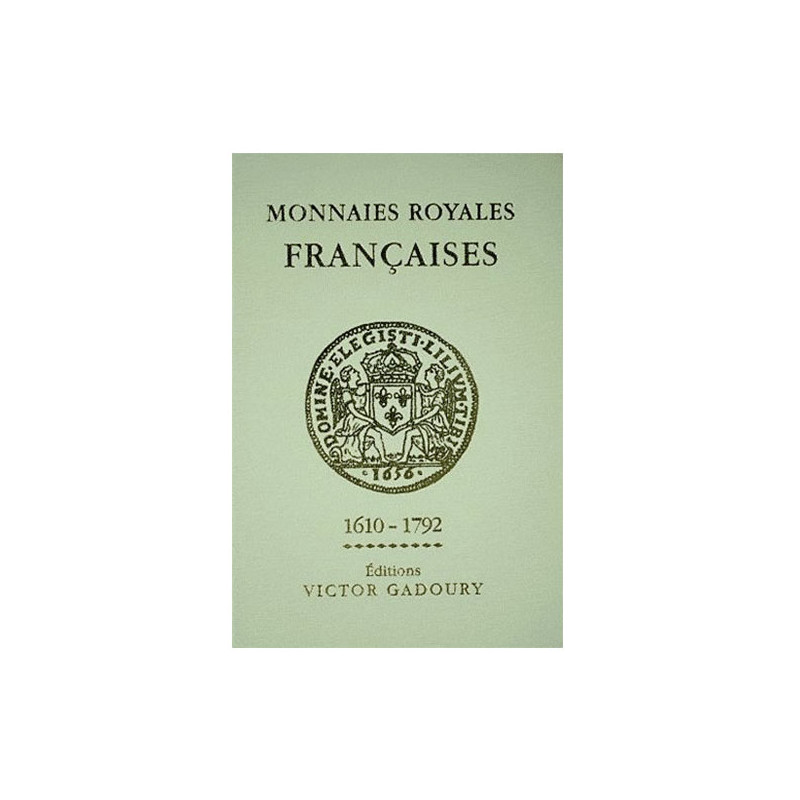 Monnaies Royales Françaises de 1610 à 1792