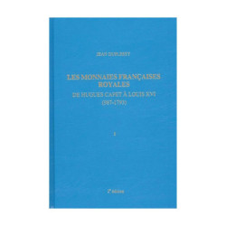 Les Monnaies Royales  De Hugues Capet à Louis XII Tome 1